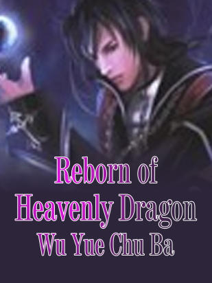 Reborn of Heavenly Dragon